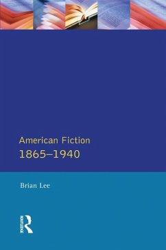 American Fiction 1865 - 1940 (eBook, ePUB) - Lee, Brian