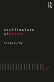 Architecture of Defeat (eBook, ePUB)