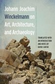 Johann Joachim Winckelmann on Art, Architecture, and Archaeology (eBook, PDF)