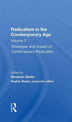 Radicalism In The Contemporary Age, Volume 3 (eBook, ePUB) - Bialer, Seweryn; Sluzar, Sophia