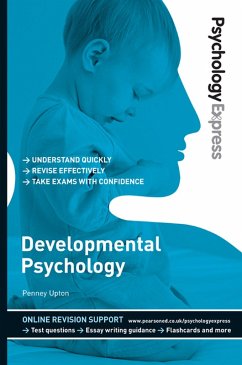 Psychology Express: Developmental Psychology (eBook, ePUB) - Upton, Penney; Upton, Dominic