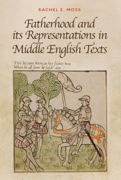 Fatherhood and its Representations in Middle English Texts (eBook, PDF) - Moss, Rachel E.