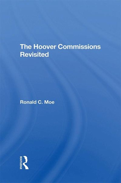 The Hoover Commissions Revisited (eBook, PDF) The Hoover Commissions Revisited (eBook, PDF)