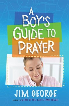Boy's Guide to Prayer (eBook, ePUB) - George, Jim