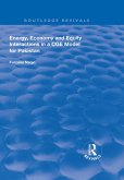 Energy, Economy and Equity Interactions in a CGE Model for Pakistan (eBook, ePUB) Energy, Economy and Equity Interactions in a CGE Model for Pakistan (eBook, ePUB)