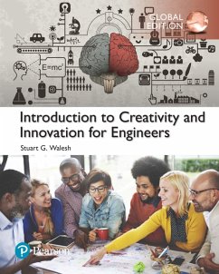 Introduction to Creativity and Innovation for Engineers, Global Edition (eBook, PDF) - Walesh, Stuart G.