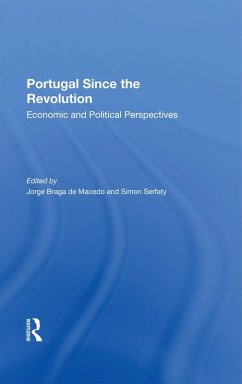Portugal Since The Revolution (eBook, ePUB) - Braga De Macedo, Jorge; Serfaty, Simon
