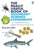 The Really Useful Book of Secondary Science Experiments (eBook, ePUB)