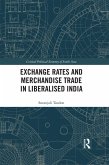 Exchange Rates and Merchandise Trade in Liberalised India (eBook, PDF)