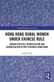 Hong Kong Rural Women under Chinese Rule (eBook, ePUB)