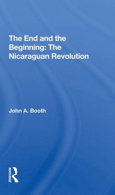 Cover The End And The Beginning: The Nicaraguan Revolution (eBook, ePUB)