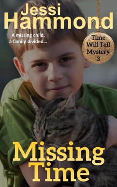 Missing Time (Time Will Tell, #3) (eBook, ePUB) - Hammond, Jessi