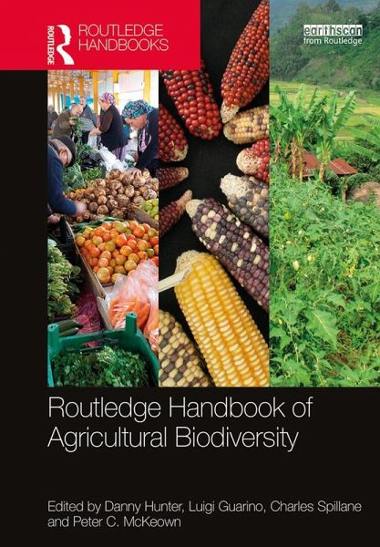 Routledge Handbook of Agricultural Biodiversity (eBook, ePUB) Routledge Handbook of Agricultural Biodiversity (eBook, ePUB)