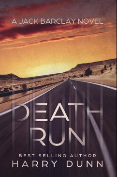 Death Run (Jack Barclay, #3) (eBook, ePUB) - Dunn, Harry