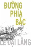 Ðu¿ng Phía B¿c (eBook, ePUB)
