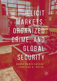 Illicit Markets, Organized Crime, and Global Security - Kassab, Hanna Samir;Rosen, Jonathan D.