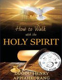 How to Walk with the Holy Spirit (eBook, ePUB)