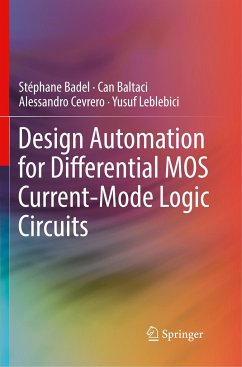 Design Automation for Differential MOS Current-Mode Logic Circuits - Badel, Stéphane;Baltaci, Can;Cevrero, Alessandro