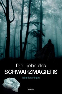 Cover Die Liebe des Schwarzmagiers (eBook, ePUB)