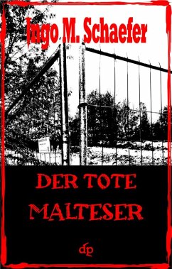 Der tote Malteser (eBook, ePUB) - Schaefer, Ingo M