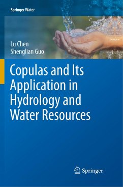 Copulas and Its Application in Hydrology and Water Resources - Chen, Lu;Guo, Shenglian