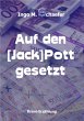 Auf den [Jack] Pott gesetzt & Der... - Bild 1