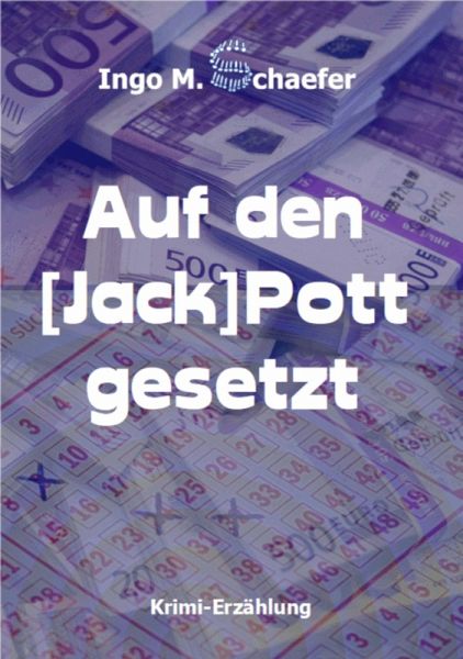 Auf den [Jack] Pott gesetzt & Der Steinerne Schafskopf (eBook, ePUB)