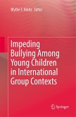 Impeding Bullying Among Young Children in International Group Contexts