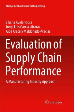 Evaluation of Supply Chain Performance - Avelar-Sosa, Liliana;García-Alcaraz, Jorge Luis;Maldonado-Macías, Aidé Aracely
