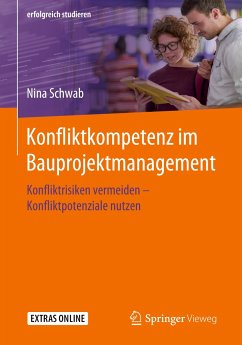 Konfliktkompetenz im Bauprojektmanagement - Schwab, Nina