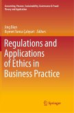 Regulations and Applications of Ethics in Business Practice