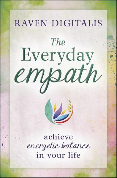 The Everyday Empath (eBook, ePUB) The Everyday Empath (eBook, ePUB)
