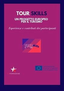 TOUR SKILLS un progetto europeo per il turismo (eBook, ePUB) - Barbato, Fosca; Caloisi, Ines