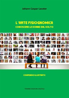 L'arte fisiognomica (eBook, ePUB) - Caspar Lavater, Johann