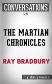 The Martian Chronicles: by Ray Bradbury   Conversation Starters (eBook, ePUB)