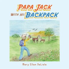 Papa Jack with His Backpack - DeLisle, Mary Ellen