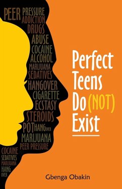 Perfect Teens Do (Not) Exist - Obakin, Gbenga