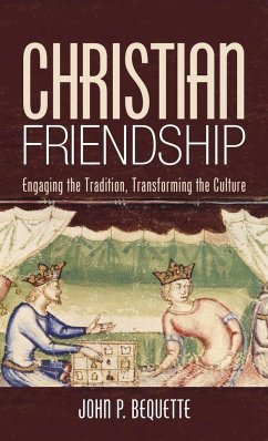Christian Friendship - Bequette, John P.