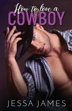 How to Love a Cowboy - James, Jessa