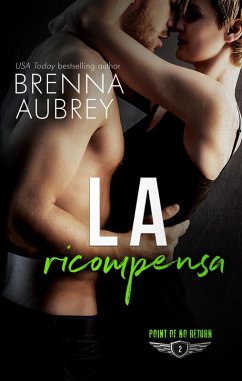 Cover La ricompensa (Il Punto di non Ritorno, #2) (eBook, ePUB)