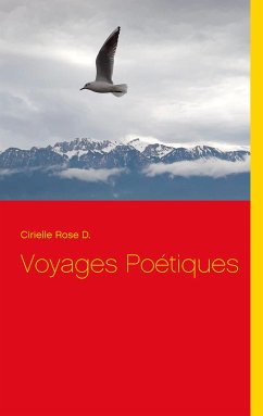 Voyages Poétiques - D., Cirielle Rose