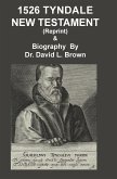 1526 Tyndale New Testament and Biography