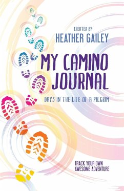 My Camino Journal - Gailey, Heather