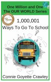 One Million and One Ways To Go To School