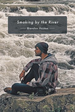 Smoking by the River - Holden, Brendon