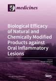 Biological Efficacy of Natural and Chemically Modified Products against Oral Inflammatory Lesions Biological Efficacy of Natural and Chemically Modified Products against Oral Inflammatory Lesions