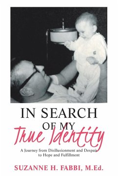 In Search of My True Identity - Fabbi M. Ed., Suzanne H.