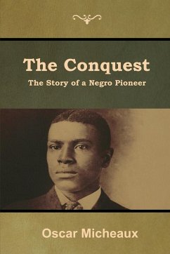 The Conquest - Micheaux, Oscar