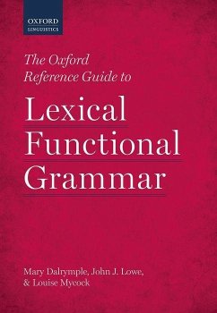 The Oxford Reference Guide to Lexical Functional Grammar - Dalrymple, Mary; Lowe, John J; Mycock, Louise