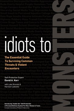 Idiots to Monsters - Kerr, David A; Strockis, Luke; Lebowitz, Harrison
